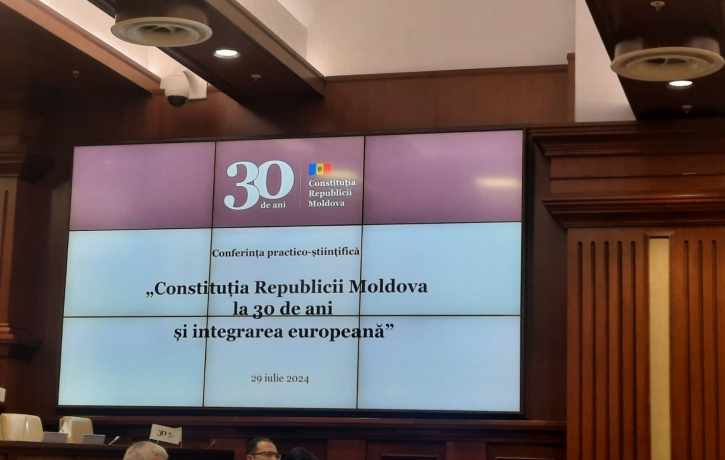 Conferința aniversară practico-științifică „Constituția Republicii Moldova la 30 de ani și integrarea ...